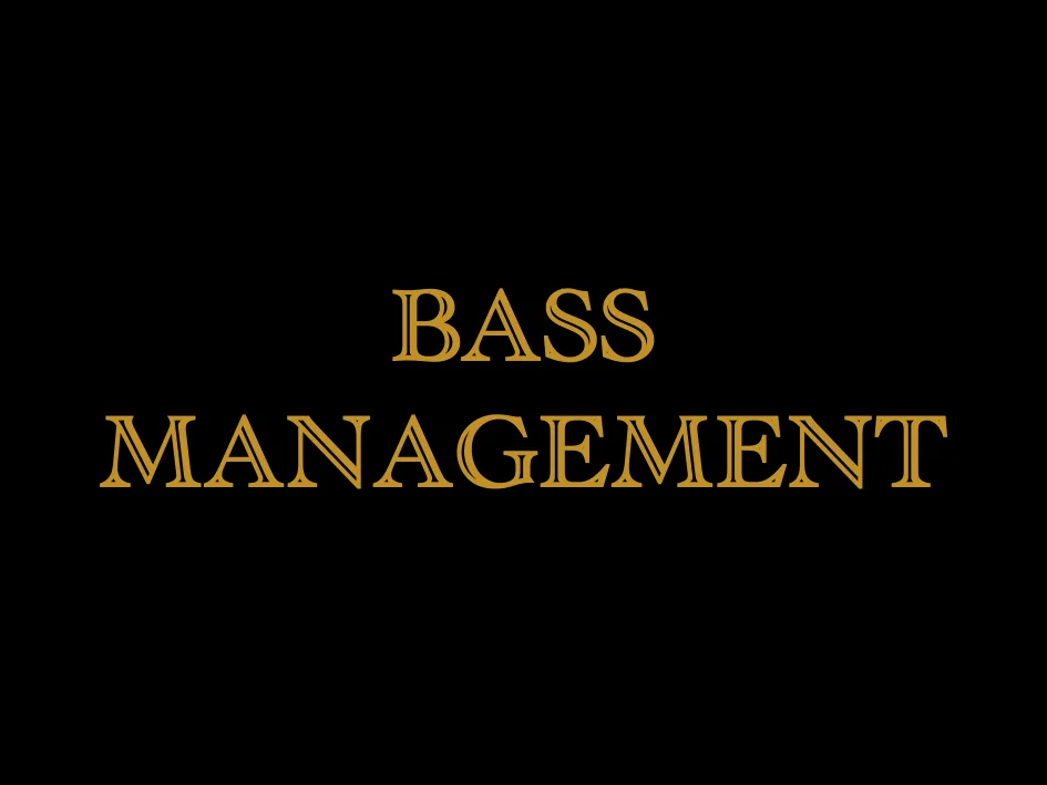 Bass Management